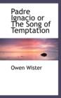 Padre Ignacio or the Song of Temptation - Book