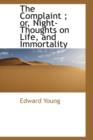 The Complaint; Or, Night-Thoughts on Life, and Immortality - Book