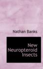 New Neuropteroid Insects - Book