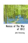 Notices of the War of 1812 - Book