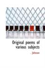 Original Poems of Various Subjects - Book