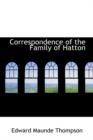 Correspondence of the Family of Hatton - Book