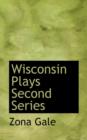 Wisconsin Plays Second Series - Book