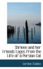 Shrieen and Her Friends Lages from the Life of a Persian Cat - Book