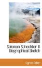 Solomon Schechter a Biographical Sketch - Book