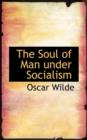 The Soul of Man Under Socialism - Book