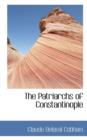 The Patriarchs of Constantinople - Book