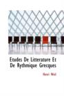 Etudes de Litterature Et de Rythmique Grecques - Book