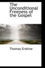 The Unconditional Freeness of the Gospel - Book
