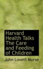 Harvard Health Talks the Care and Feeding of Children - Book