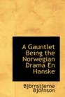 A Gauntlet Being the Norwegian Drama En Hanske - Book