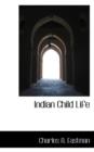 Indian Child Life - Book