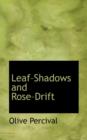 Leafshadows and Rosedrift - Book
