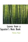 Leaves from a Squatter's Note Book - Book