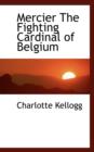 Mercier the Fighting Cardinal of Belgium - Book