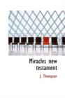 Miracles New Testament - Book