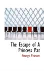 The Escape of a Princess Pat - Book