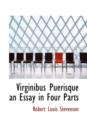 Virginibus Puerisque an Essay in Four Parts - Book