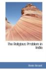 The Religious Problem in India - Book