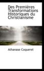 Des Premi Res Transformations Historiques Du Christianisme - Book