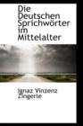 Die Deutschen Sprichw Rter Im Mittelalter - Book