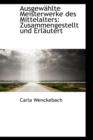 Ausgew Hlte Meisterwerke Des Mittelalters : Zusammengestellt Und Erl Utert - Book