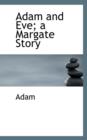 Adam and Eve : A Margate Story - Book