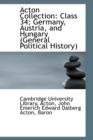 Acton Collection : Class 34; Germany, Austria, and Hungary (General Political History) - Book