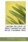 Epistolae; The Letters of Dante. Emended Text with Introd., Translation, Notes - Book