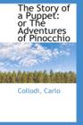 The Story of a Puppet : Or the Adventures of Pinocchio - Book