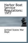 Harbor Boat Service Regulations : 1917 - Book