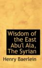 Wisdom of the East Abu'l ALA, the Syrian - Book