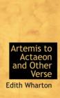 Artemis to Actaeon and Other Verse - Book