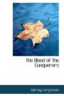The Blood of the Conquerors - Book
