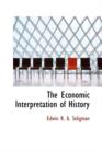 The Economic Interpretation of History - Book