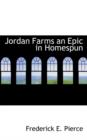 Jordan Farms an Epic in Homespun - Book