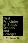 First Principles of Ethics Schools and Colleges - Book