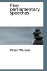 Five Parliamentary Speeches - Book