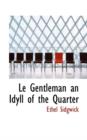 Le Gentleman an Idyll of the Quarter - Book