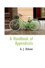 A Handbook of Appendicitis - Book