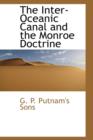 The Inter-Oceanic Canal and the Monroe Doctrine - Book