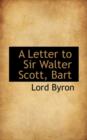 A Letter to Sir Walter Scott - Book