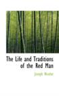 The Life and Traditions of the Red Man - Book