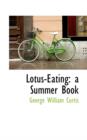 Lotus-Eating : A Summer Book - Book