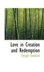 Love in Creation and Redemption - Book