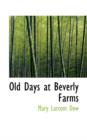 Old Days at Beverly Farms - Book