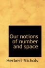 Our Notions of Number and Space - Book