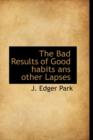 The Bad Results of Good Habits ANS Other Lapses - Book