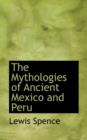 The Mythologies of Ancient Mexico and Peru - Book