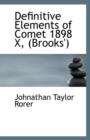 Definitive Elements of Comet 1898 X, (Brooks') - Book